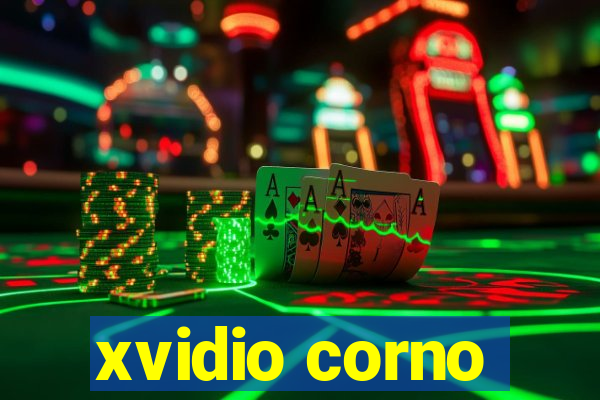 xvidio corno